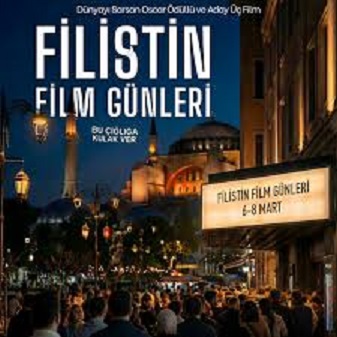 Filistin Film Günleri" etkinliği Türkiye genelinde eş zamanlı olarak gerçekleştirilecektir.
