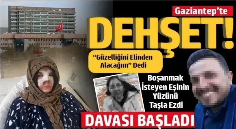 Gaziantep’te Vahşet: Eşini Taşla Darp Eden Sanık Hakim Karşısında