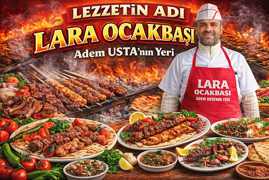 Lara Ocakbaşı İşletme Sahibi Adem Kaplan’dan 23 Nisan Ulusal Egemenlik ve Çocuk Bayramı Mesajı