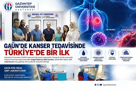 GAÜN’DE KANSER TEDAVİSİNDE TÜRKİYE’DE BİR İLK