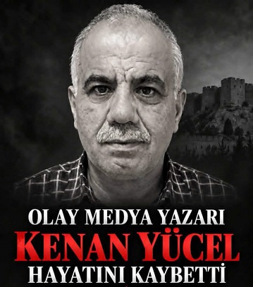 OLAY MEDYA YAZARI KENAN YÜCEL HAYATINI KAYBETTİ