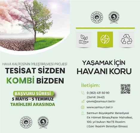  Samsun Büyükşehir Belediyesi, Çevre, Şehircilik ve İklim Değişikliği Bakanlığı ile iş birliği yaparak  ‘Samsun Hava Kalitesinin İyileştirilmesi Projesi’ni hayata geçirdi.