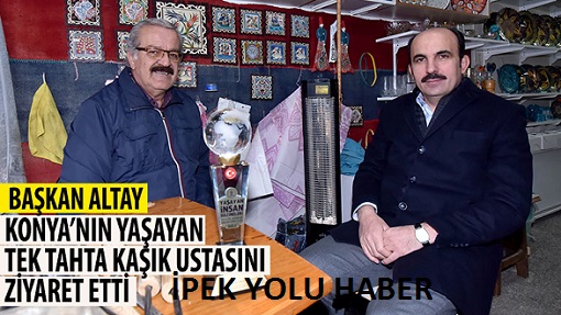 Konya’nın yaşayan tek tahta kaşık ustası Mustafa Sami Onay’ı iş yerinde ziyaret etti.