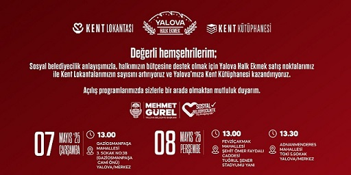 Yalova Halk Ekmek ve Kent Lokantası’nın Yeni Şubeleri ile  Kent Kütüphanesi Hizmete Giriyor